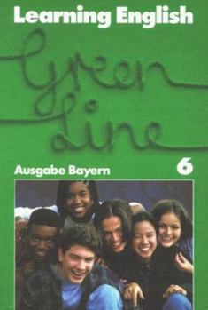 Hardcover Learning English, Green Line, Ausgabe für Bayern, Tl.6, Schülerbuch, Klasse 10 [German] Book