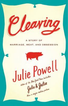 Hardcover Cleaving: A Story of Marriage, Meat, and Obsession Book