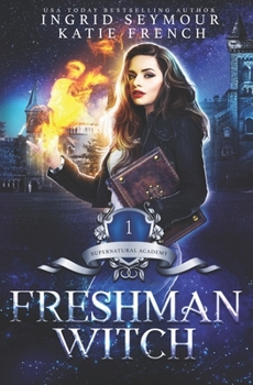 Paperback Freshman Witch: Supernatural Academy Book