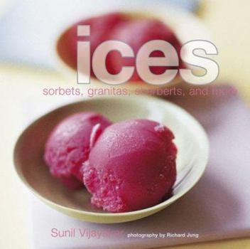 Hardcover Ices: Sorbets, Granitas, Sherbets, and More Book
