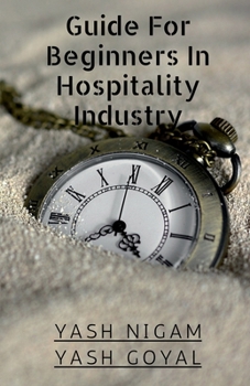 Paperback Guide For Beginners In Hospitality Industry Book