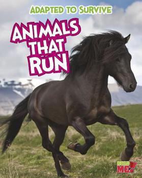 Animals That Run - Book  of the Adapted to Survive
