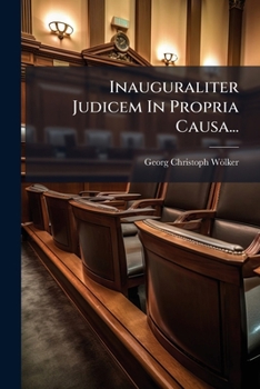 Paperback Inauguraliter Judicem In Propria Causa... [Latin] Book