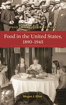 Hardcover Food in the United States, 1890-1945 Book