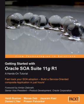 Paperback Getting Started with Oracle Soa Suite 11g R1 - A Hands-On Tutorial Book