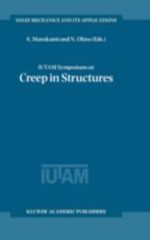 Hardcover Iutam Symposium on Creep in Structures Book
