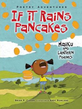 If It Rains Pancakes: Haiku and Lantern Poems - Book  of the Poetry Adventures
