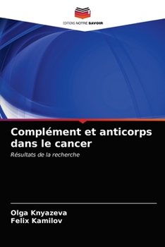 Paperback Complément et anticorps dans le cancer [French] Book