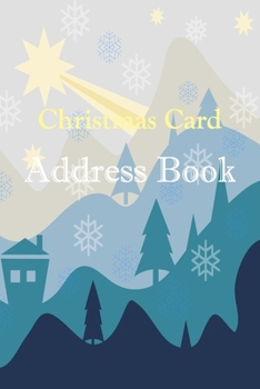 Christmas Card Address Book: Tracker For Holiday Cards You Send and Receive  6-Year Address Book : Size 6x9 Inch , 120 Pages.