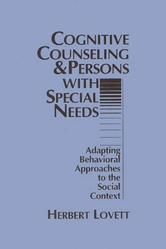 Paperback Cognitive Counseling and Persons with Special Needs: Adapting Behavioral Approaches to the Social Context Book