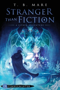 Fimbulwinter: A LitRPG Adventure (Stranger Than Fiction)