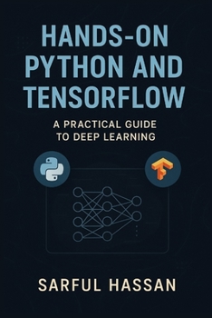 Paperback Hands-On Python and TensorFlow: A Practical Guide to Deep Learning Book