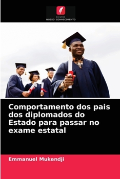 Paperback Comportamento dos pais dos diplomados do Estado para passar no exame estatal [Portuguese] Book