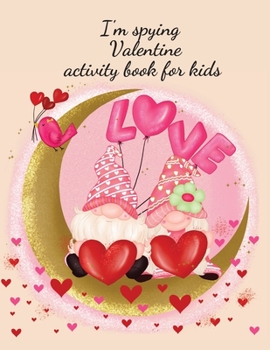 Paperback I'm spying Valentine activity book for kids Book