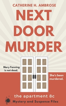 Paperback Next Door Murder: The Apartment 8C Book