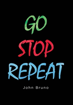 Hardcover Go Stop Repeat Book