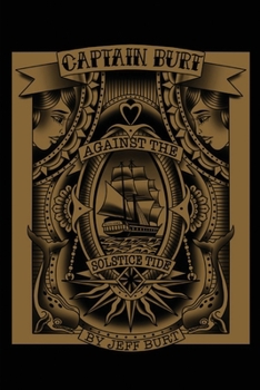 Paperback Captain Burt Against the Solstice Tide Book