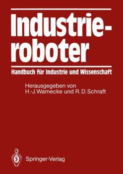 Paperback Industrieroboter: Handbuch Für Industrie Und Wissenschaft [German] Book