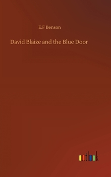 David Blaize and the Blue Door: Illustrated - Book #2 of the David Blaize