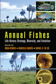 Paperback Annual Fishes: Life History Strategy, Diversity, and Evolution Book