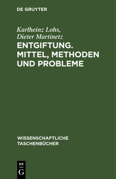 Hardcover Entgiftung. Mittel, Methoden Und Probleme [German] Book