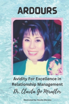 Paperback Ardours: Avidity For Excellence in Relationship Management Book