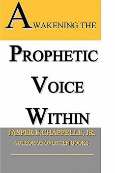 Paperback Awakening the Prophetic Voice Within Book