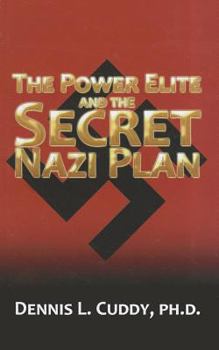Paperback The Power Elite and the Secret Nazi Plan Book