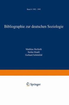 Paperback Bibliographie Zur Deutschen Soziologie: Band 4: 1992 - 1995 [German] Book