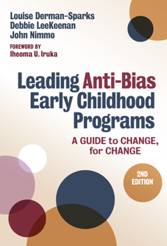 Paperback Leading Anti-Bias Early Childhood Programs: A Guide to Change, for Change Book