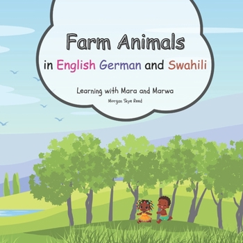 Farm Animals in English German and Swahili: Learning with Mara and Marwa