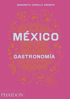 Hardcover México Gastronomia (Mexico: The Cookbook) (Spanish Edition) [Spanish] Book