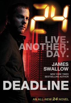 Deadline - Book #1 of the 24: Live Another Day