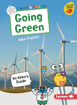 Paperback Going Green: An Alien's Guide Book