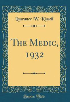 Hardcover The Medic, 1932 (Classic Reprint) Book