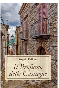 Paperback Il Profumo delle Castagne [Italian] Book