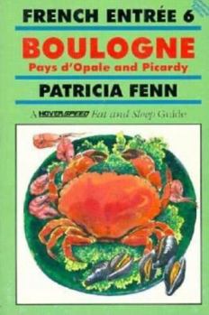 Paperback French Entree 6 Boulogne: Pays D'Opale and Picardy Book