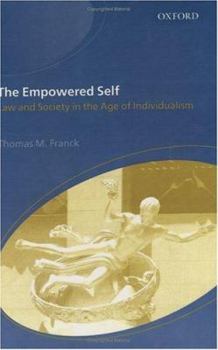 Hardcover The Empowered Self: Law and Society in an Age of Individualism Book