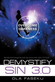 Paperback Demystify Sin 3.0: Overcome Darkness Book