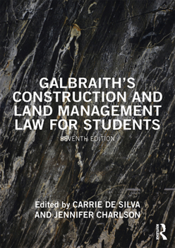 Paperback Galbraith's Construction and Land Management Law for Students Book