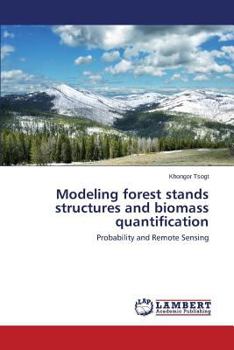 Paperback Modeling Forest Stands Structures and Biomass Quantification Book