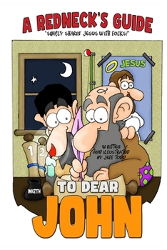 Paperback A Redneck's Guide To Dear John Book