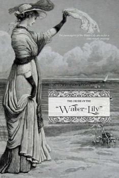 The Cruise of the "water-Lily": The Erotic Exploits of Life on Board a Yacht