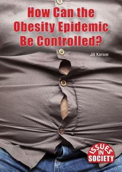 Hardcover How Can the Obesity Epidemic Be Controlled? Book