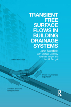 Paperback Transient Free Surface Flows in Building Drainage Systems Book