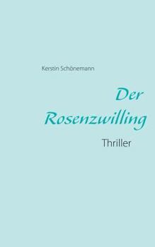 Paperback Der Rosenzwilling: Thriller [German] Book