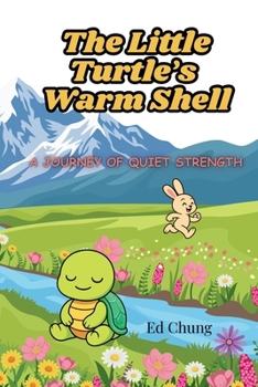 Paperback The Little Turtle’s Warm Shell Book