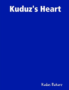 Paperback Kuduz's Heart: Poems From The Heart Book