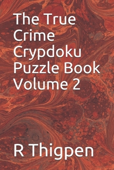 Paperback The True Crime Crypdoku Puzzle Book Volume 2 Book