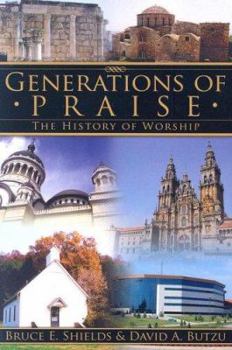 Paperback Generations of Praise: The History of Worship Book